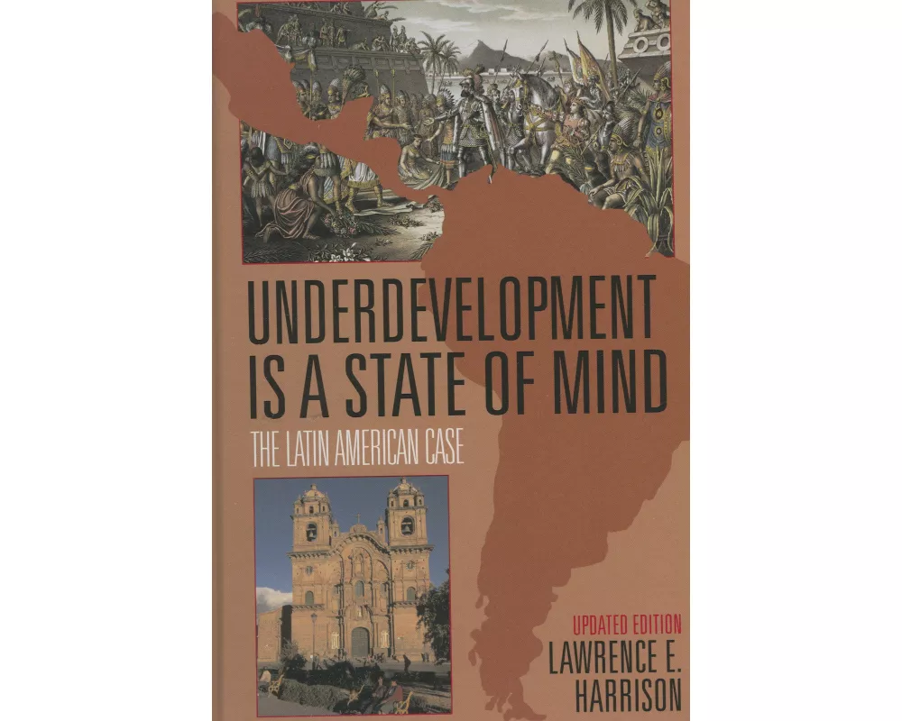Underdevelopment Is a State of Mind