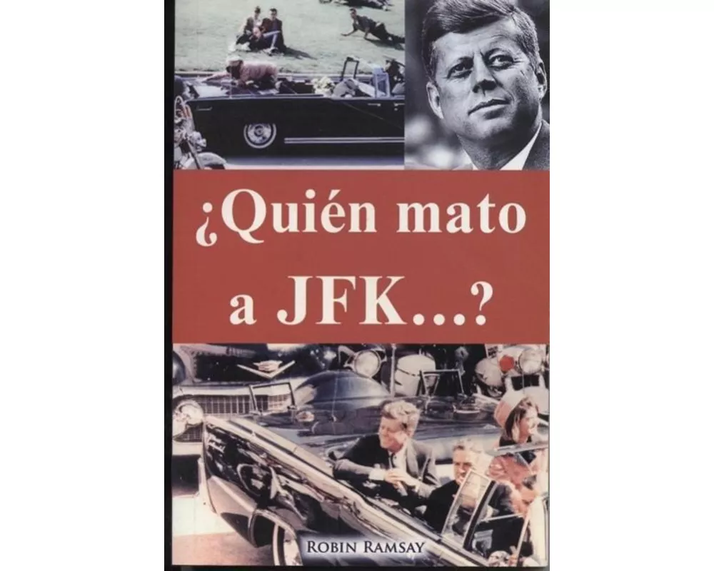 Quien Mato a JFK?