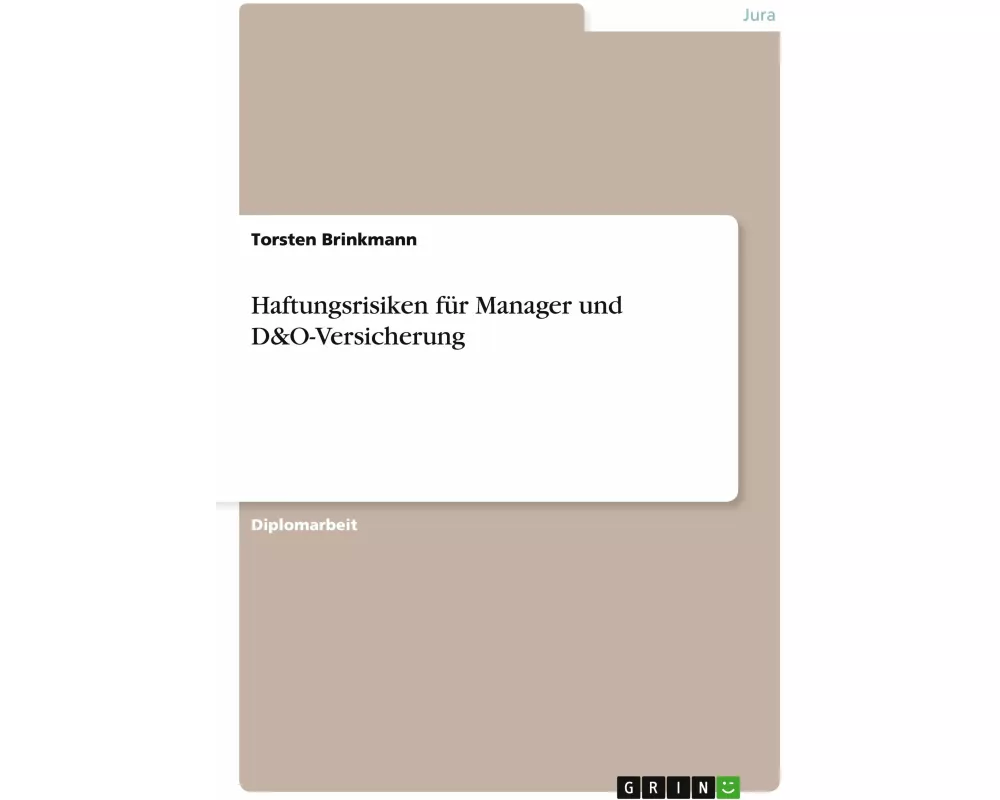 Haftungsrisiken für Manager und D&O-Versicherung