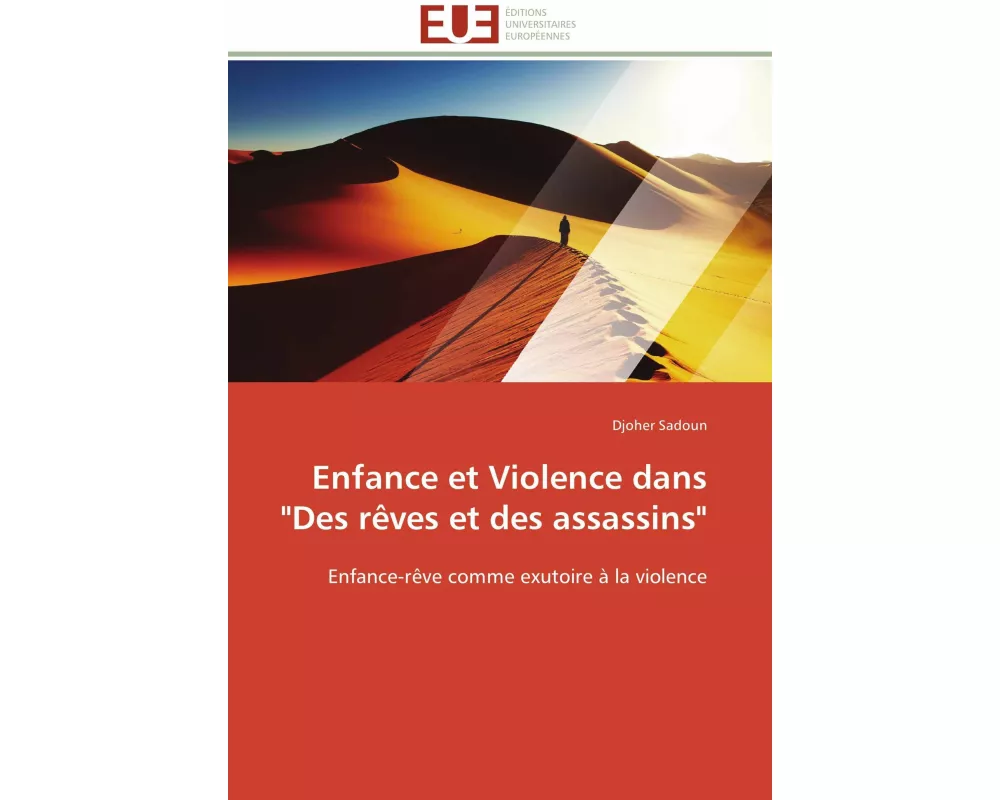 Enfance et Violence dans "Des rêves et des assassins"