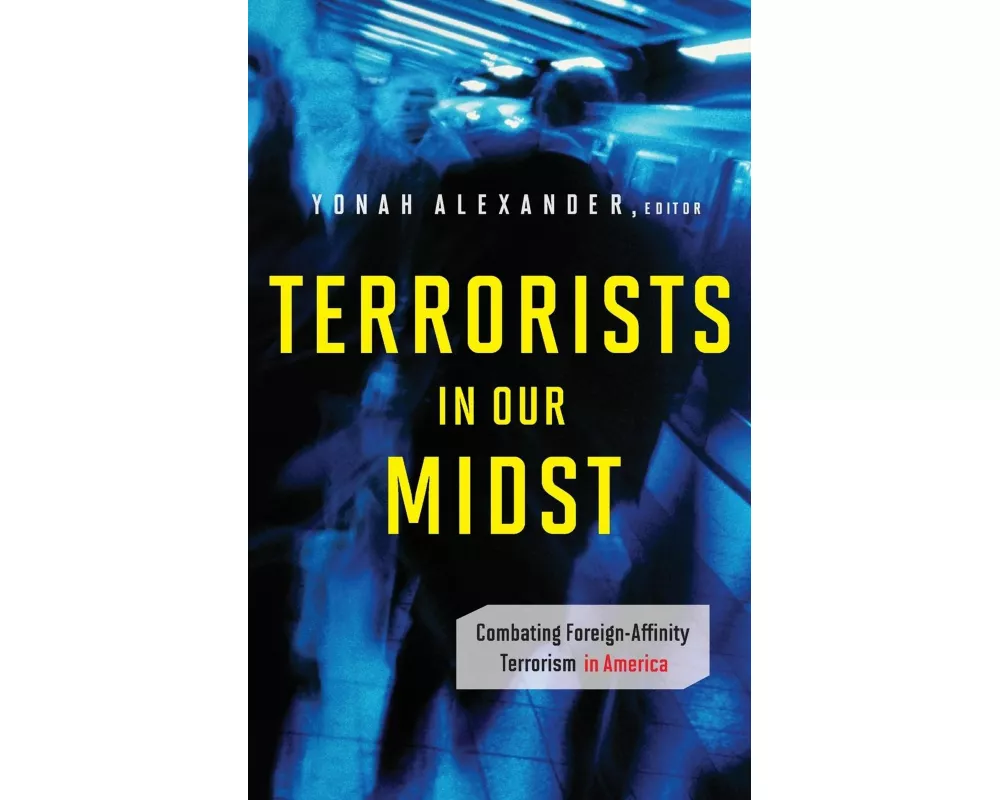 Terrorists in Our Midst