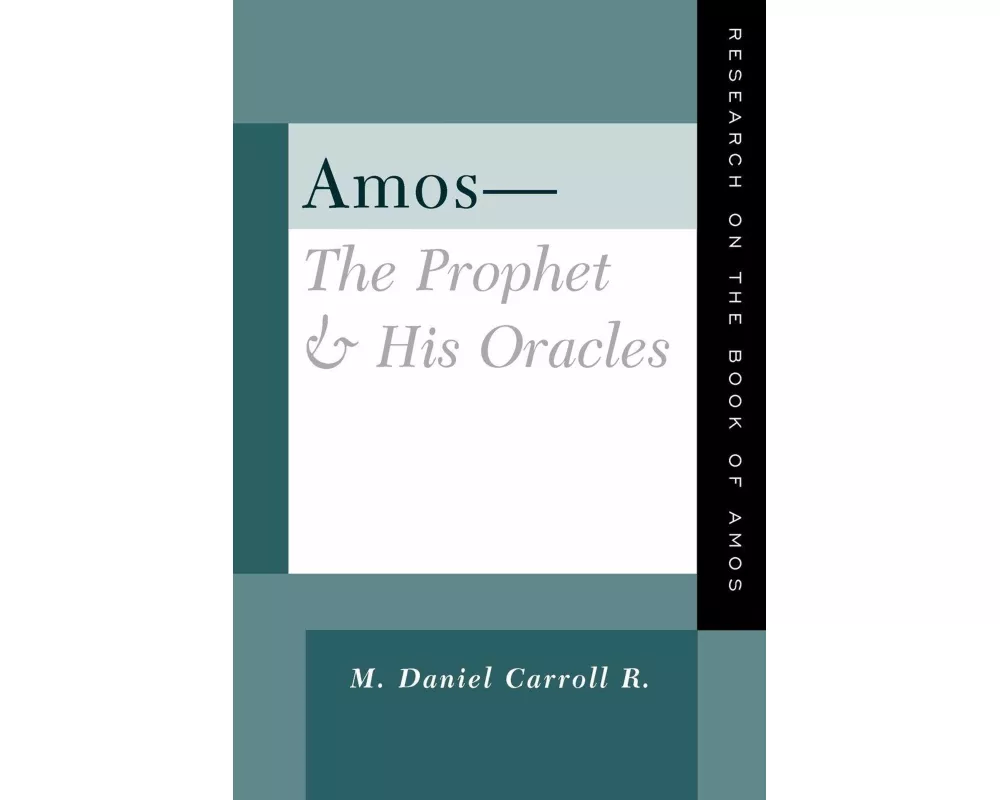 Amos-The Prophet & His Oracles