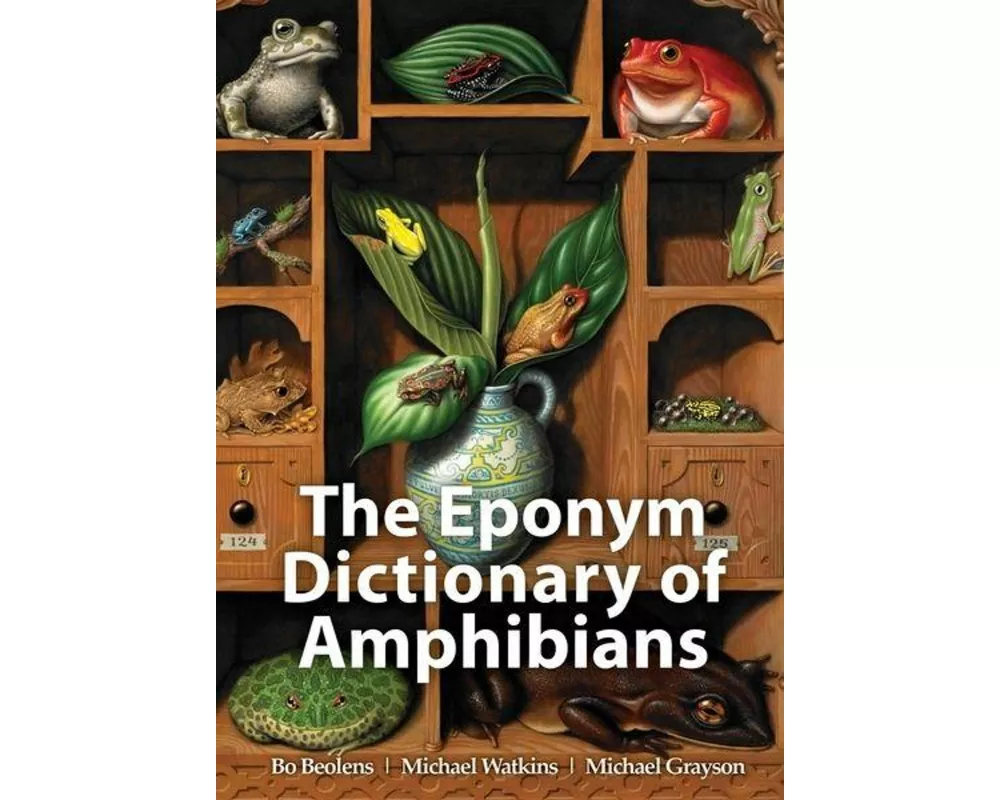 The Eponym Dictionary of Amphibians