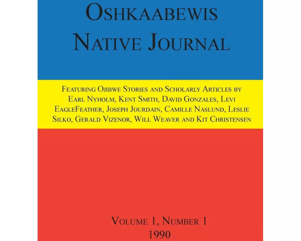 Oshkaabewis Native Journal (Vol. 1, No. 1)