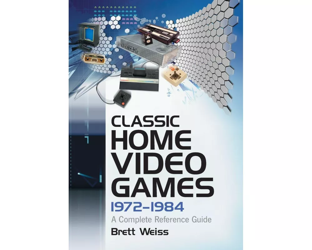 Classic Home Video Games, 1972-1984