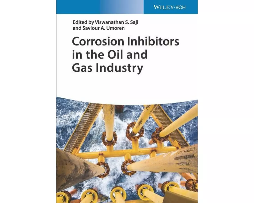 Corrosion Inhibitors in the Oil and Gas Industry