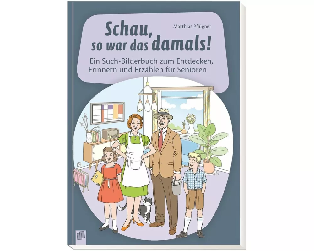 Schau, so war das damals!