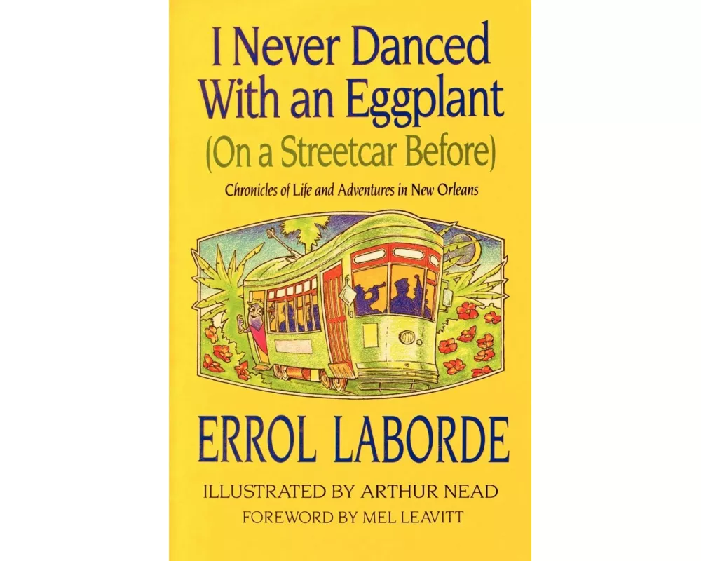 I Never Danced with an Eggplant (on a Streetcar Before)
