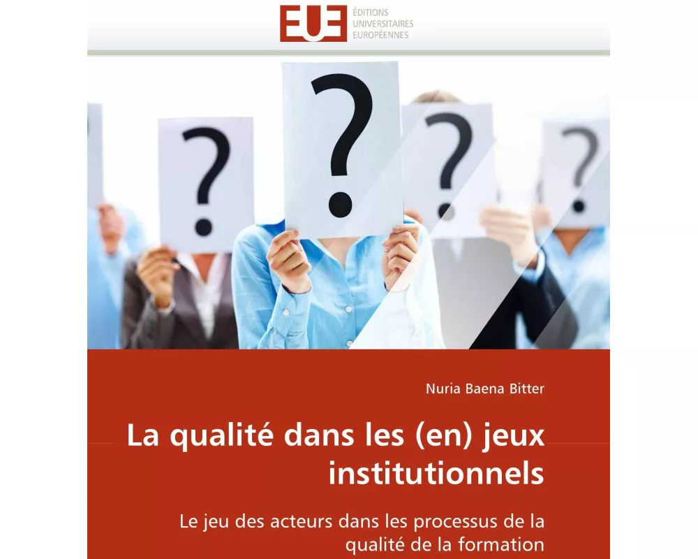 La qualité dans les (en) jeux institutionnels