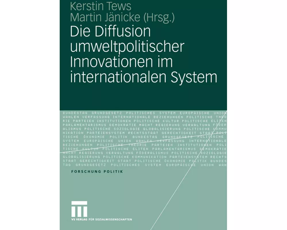 Die Diffusion umweltpolitischer Innovationen im internationalen System