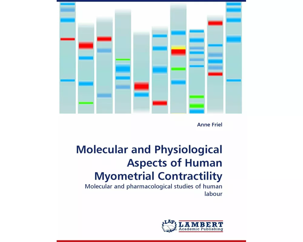 Molecular and Physiological Aspects of Human Myometrial Contractility