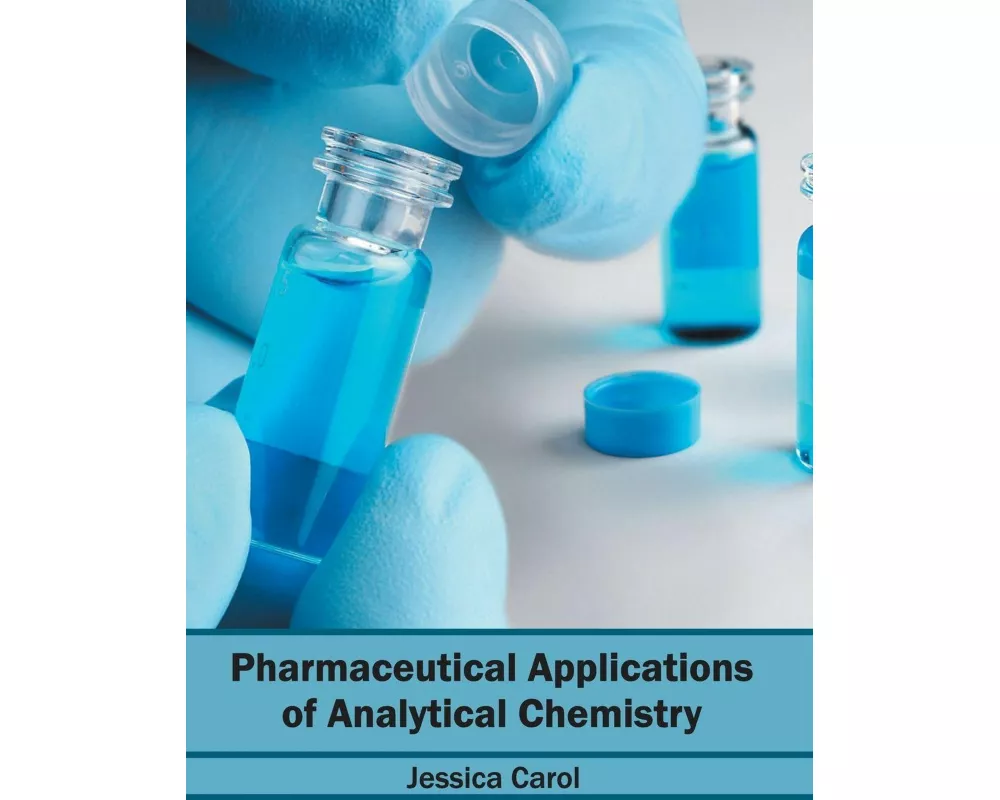 Pharmaceutical Applications of Analytical Chemistry