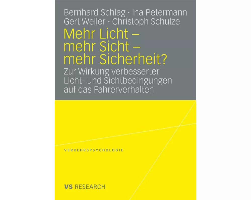Mehr Licht - Mehr Sicht - Mehr Sicherheit?