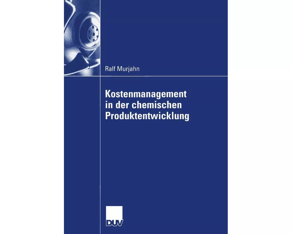Kostenmanagement in der chemischen Produktentwicklung