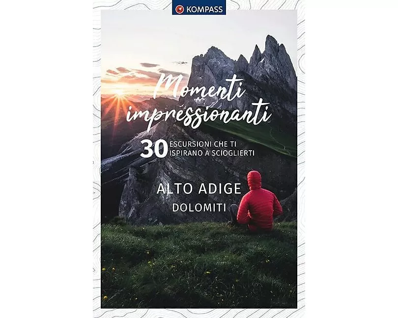 KOMPASS momenti impressionanti Alto Adige Dolomiti