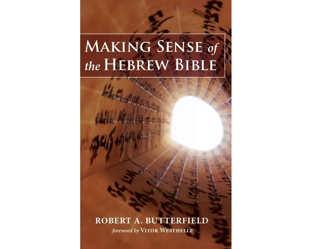 Making Sense of the Hebrew Bible