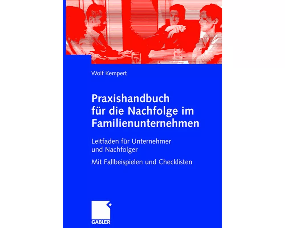 Praxishandbuch für die Nachfolge im Familienunternehmen