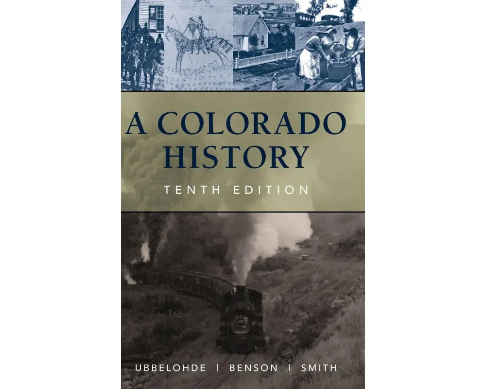 A Colorado History, 10th Edition
