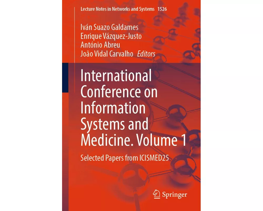 International Conference on Information Systems and Medicine. Volume 1