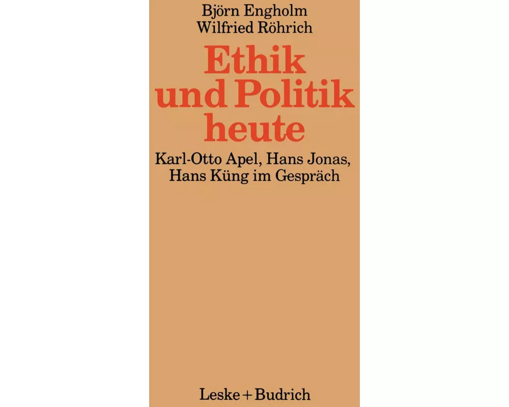 Ethik und Politik heute