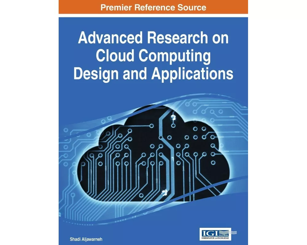 Advanced Research on Cloud Computing Design and Applications