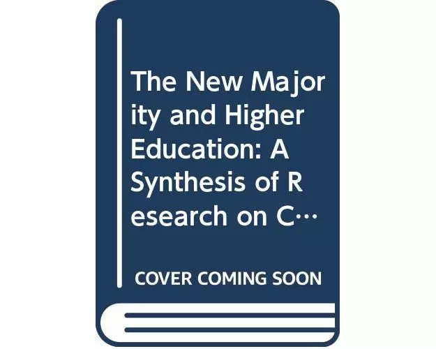 The New Majority and Higher Education