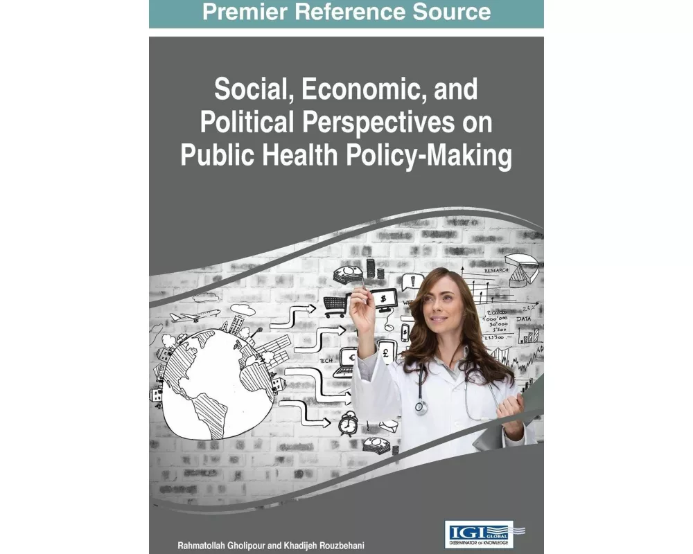 Social, Economic, and Political Perspectives on Public Health Policy-Making