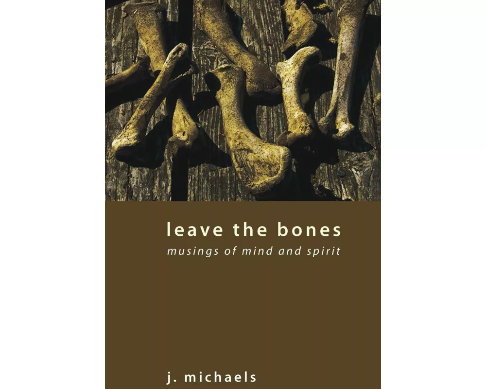 Leave the Bones