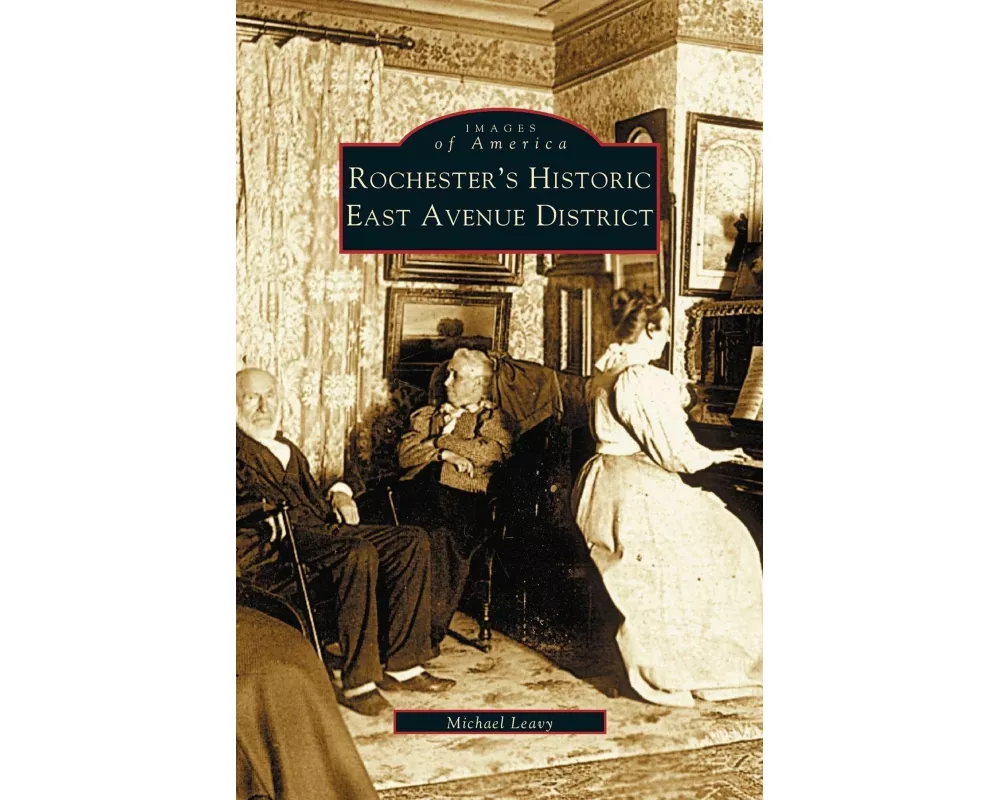 Rochester's Historic East Avenue District