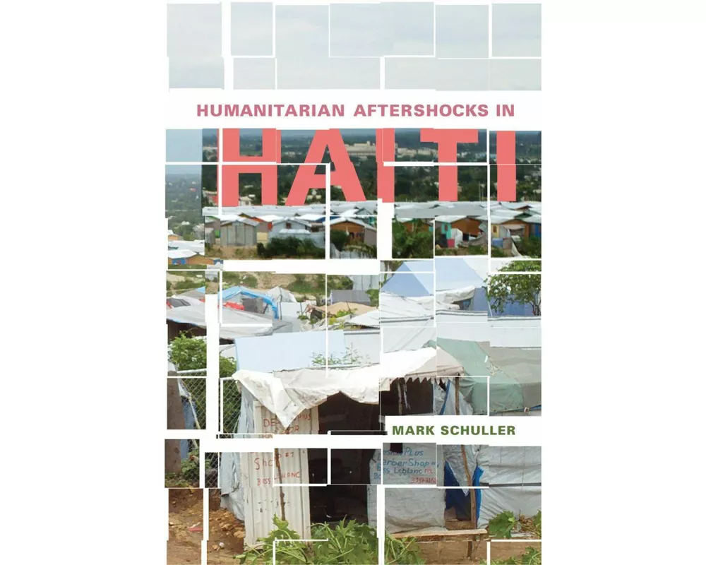 Humanitarian Aftershocks in Haiti