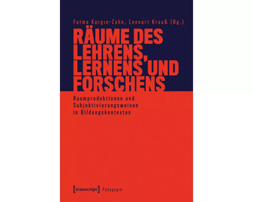 Räume des Lehrens, Lernens und Forschens