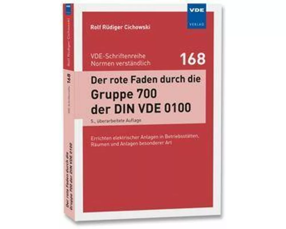 Der rote Faden durch die Gruppe 700 der DIN VDE 0100