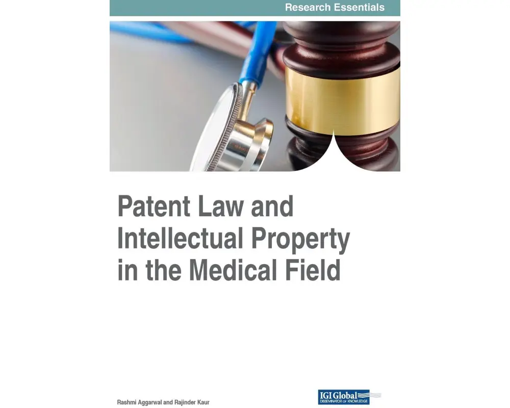 Patent Law and Intellectual Property in the Medical Field