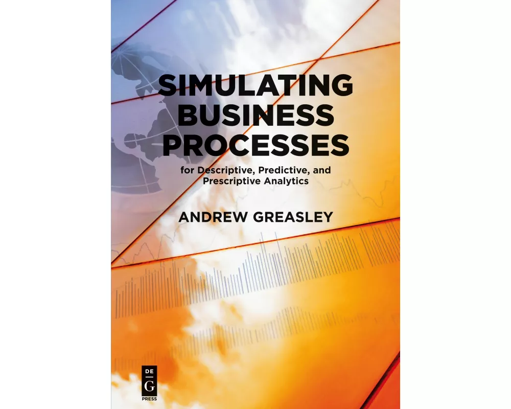 Simulating Business Processes for Descriptive, Predictive, and Prescriptive Analytics