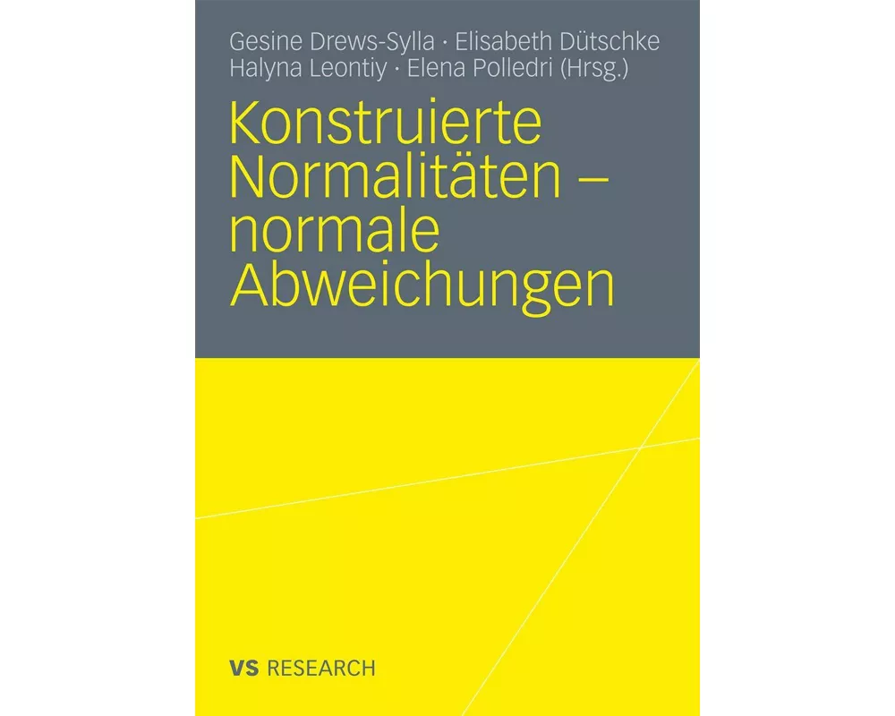 Konstruierte Normalitäten - normale Abweichungen