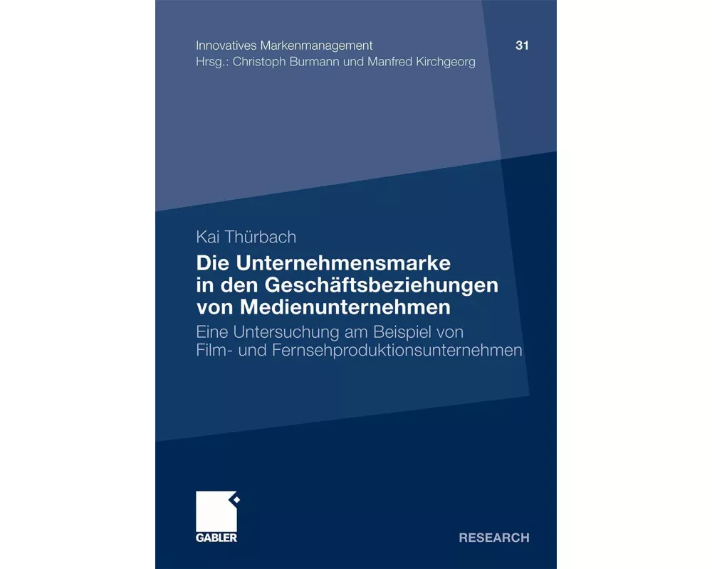 Die Unternehmensmarke in den Geschäftsbeziehungen von Medienunternehmen
