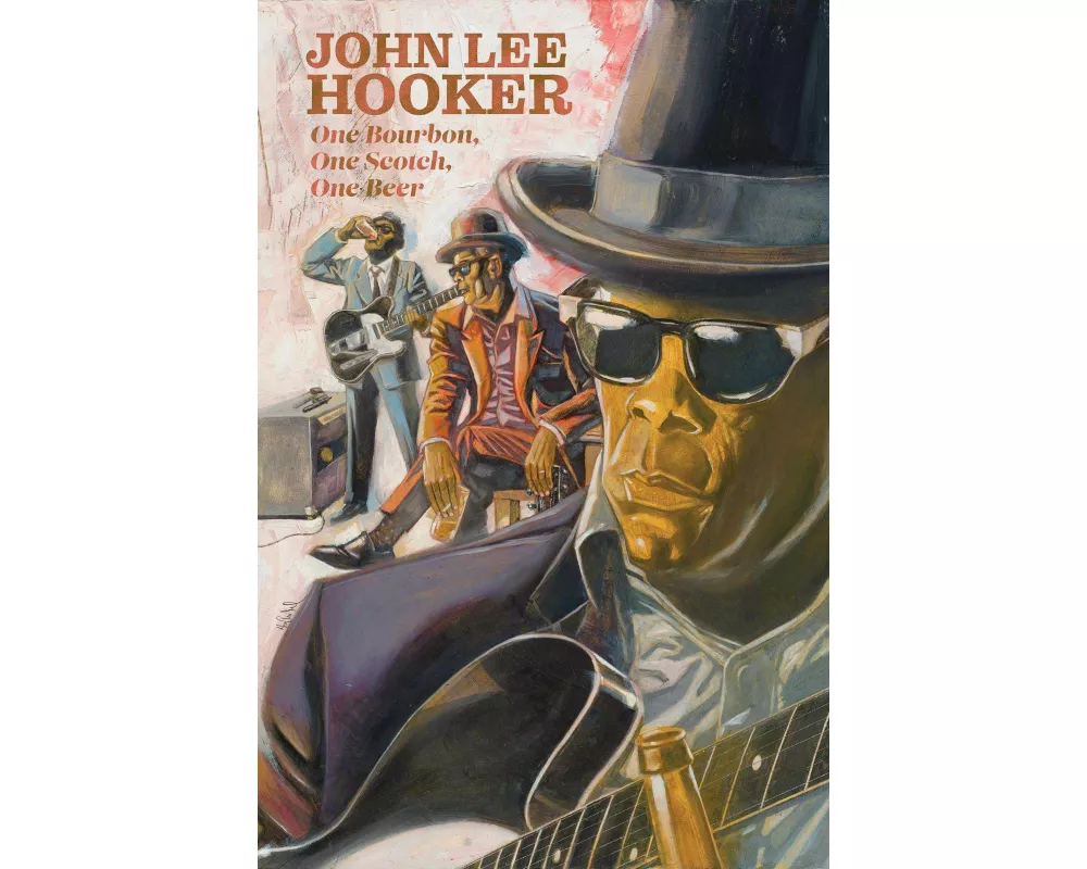 One Bourbon, One Scotch, One Beer: Three Tales of John Lee Hooker