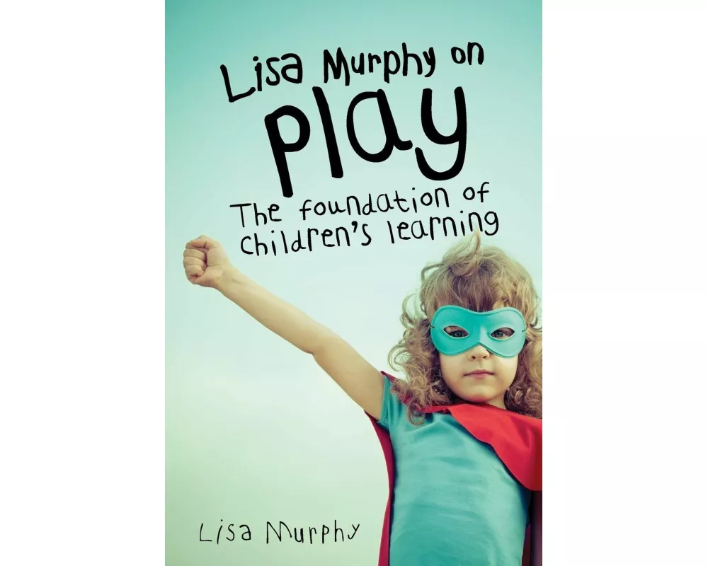Lisa Murphy on Play