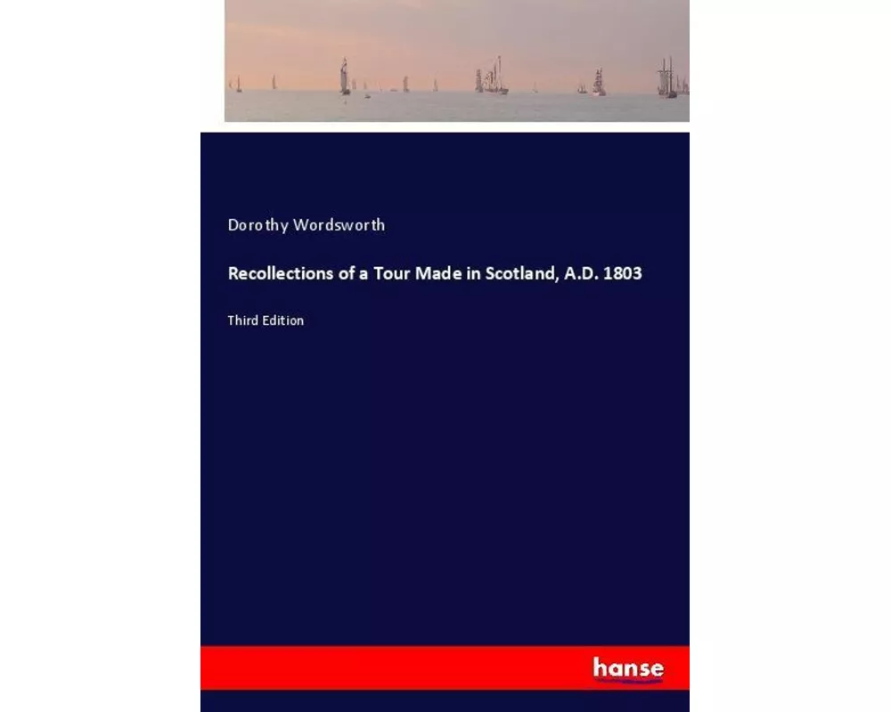 Recollections of a Tour Made in Scotland, A.D. 1803