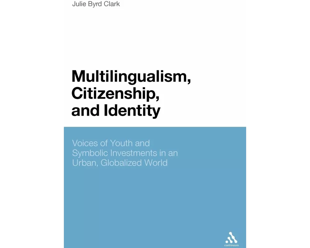 Multilingualism, Citizenship, and Identity