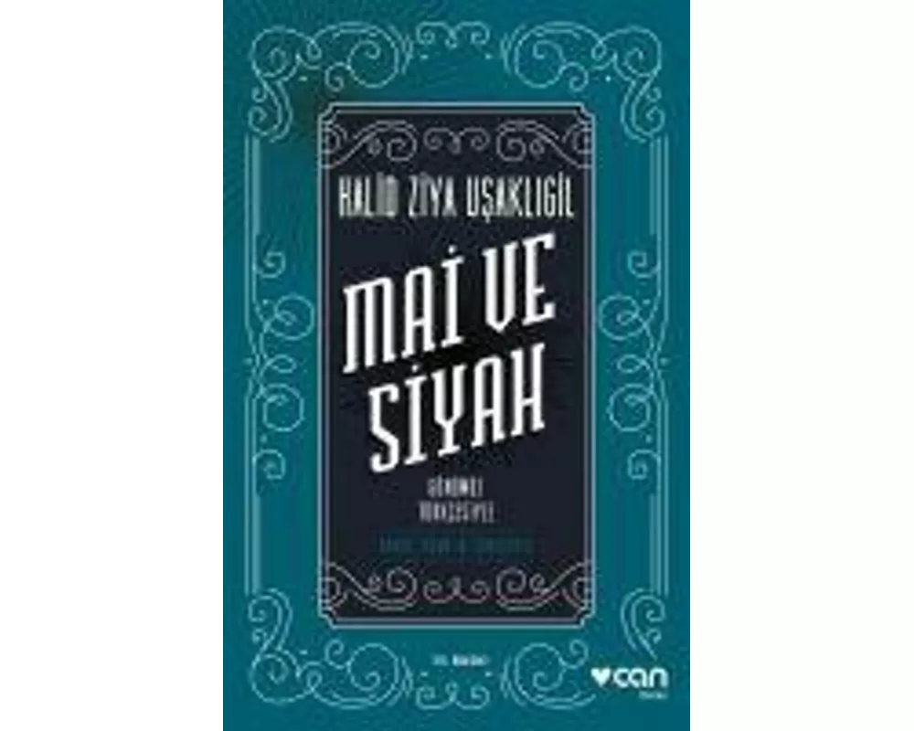 Mai ve Siyah Günümüz Türkcesiyle