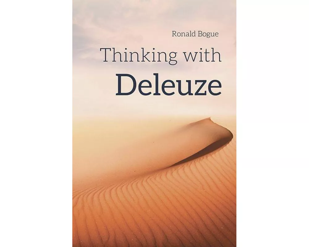 Thinking with Deleuze