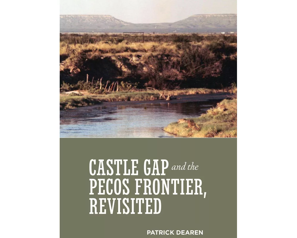Castle Gap and the Pecos Frontier, Revisited
