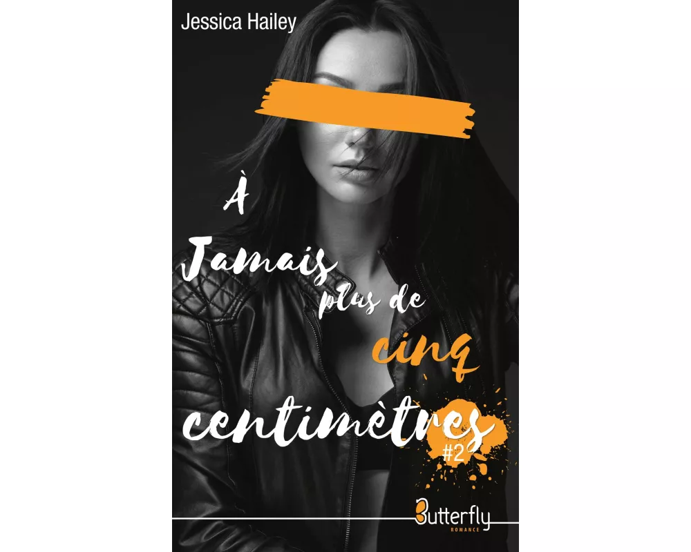 A jamais plus de cinq centimètres: Tome 2