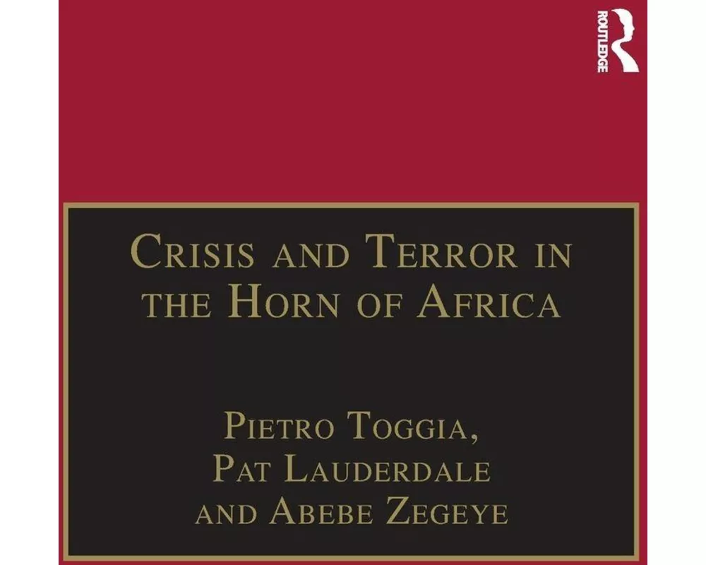 Crisis and Terror in the Horn of Africa