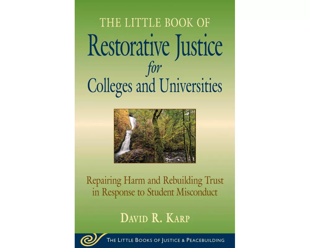 Little Book of Restorative Justice for Colleges & Universities