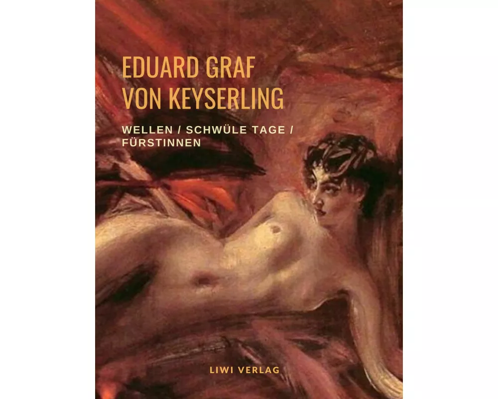 Wellen / Schwüle Tage / Fürstinnen