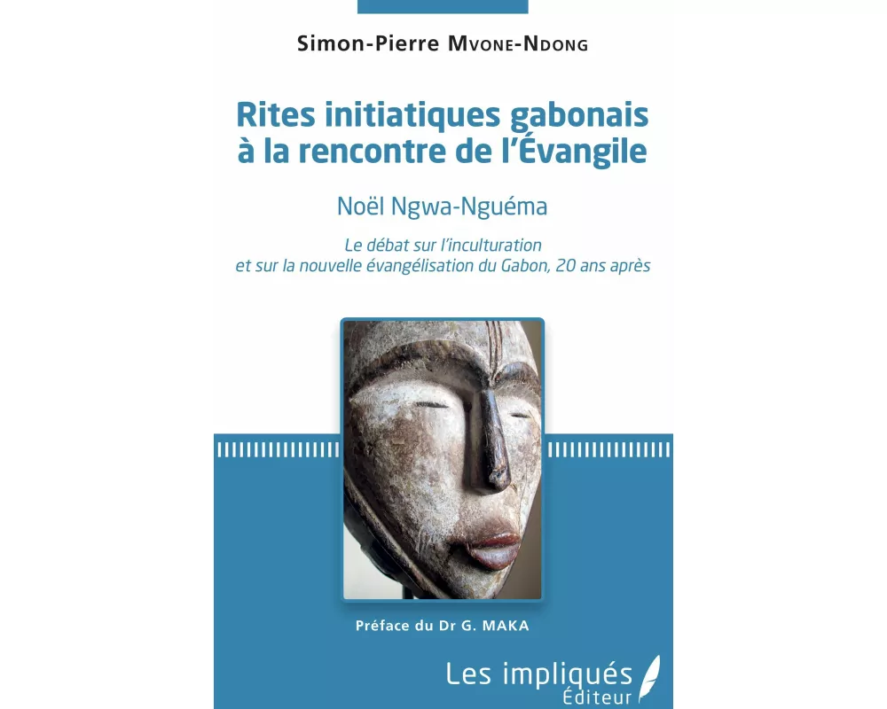 Rites initiatiques gabonais à la rencontre de l'Evangile
