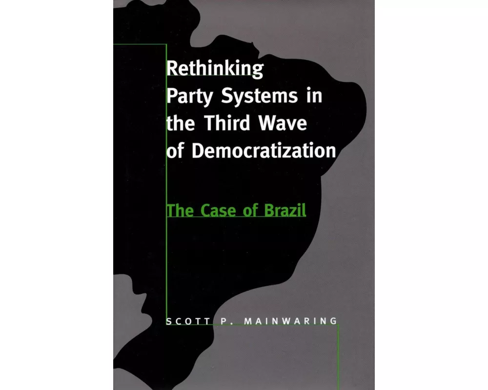 Rethinking Party Systems in the Third Wave of Democratization