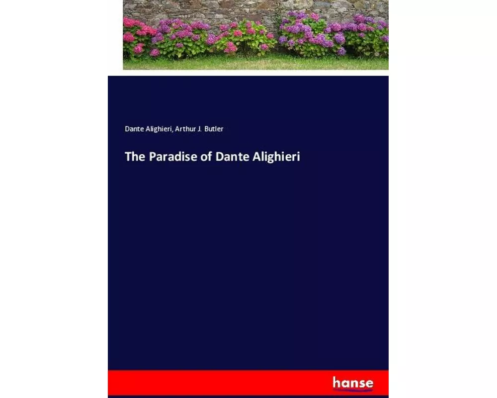 The Paradise of Dante Alighieri